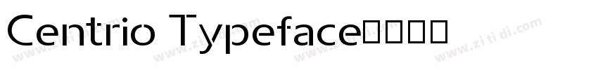 Centrio Typeface字体转换